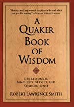 Quaker Book of Wisom - Robert Lawrence Smith